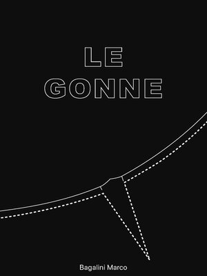 cover image of Le gonne